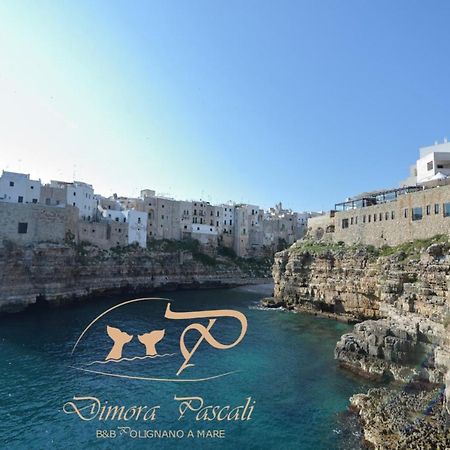 פולינאנו א מארה Dimora Pascali Holiday - " Rooms & Relax " מראה חיצוני תמונה